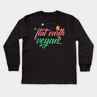 Flat earth Vegan! Cool Flatearth Vegan Gift print Kids Long Sleeve T-Shirt